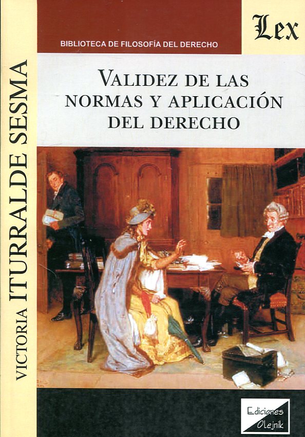 Validez de las normas y aplicación del Derecho Iturralde Sesma, Victoria