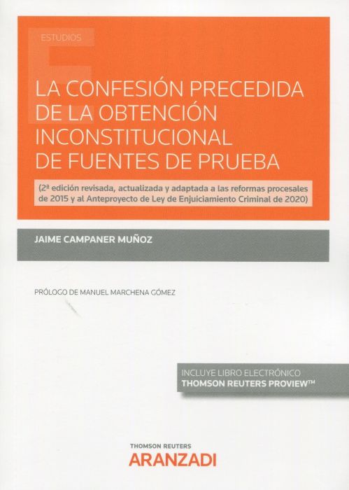 La confesión precedida de la obtención inconstitucional de fuentes de prueba