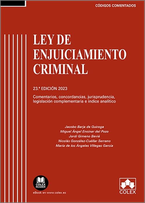 Ley de Enjuiciamiento Criminal. Comentarios, concordancias, jurisprudencia, legislación complementaria e índice analítico