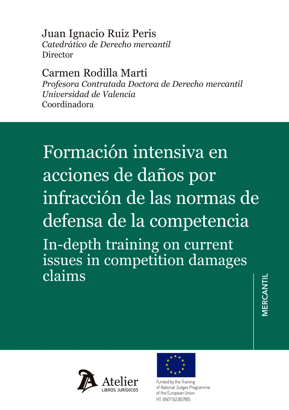 Formación intensiva en acciones de daños por infracción de las normas de defensa de la competencia