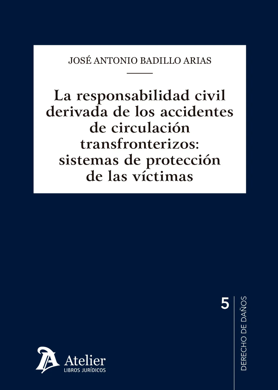 La responsabilidad civil derivada de los accidentes de circulación transfronterizos
